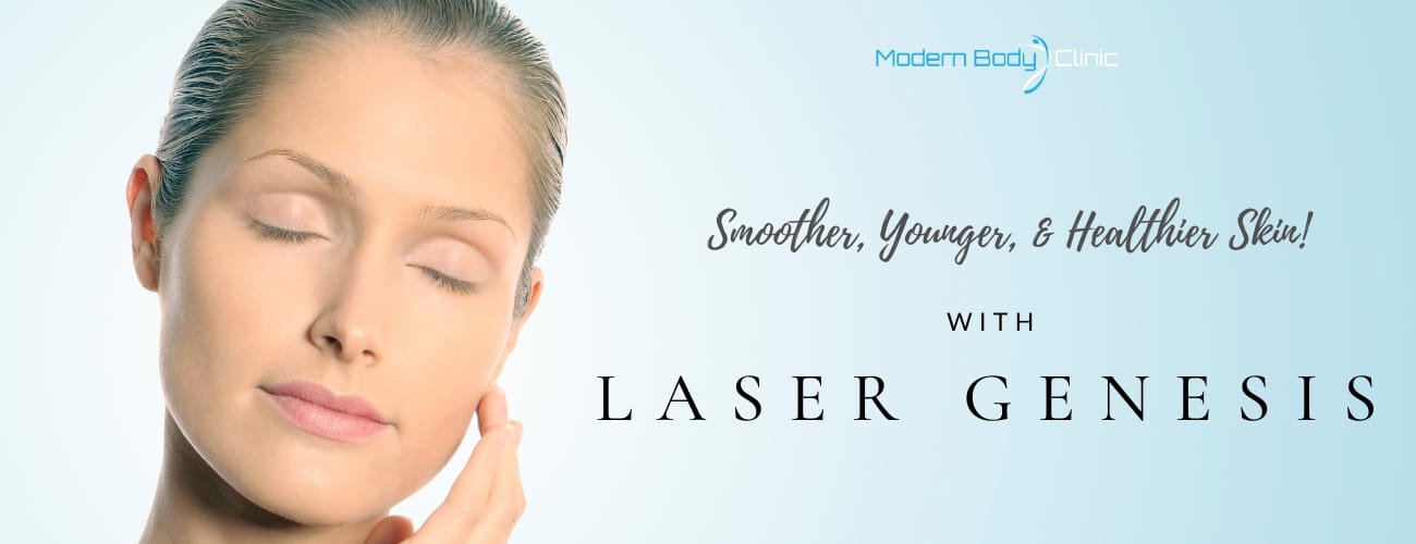 laser genesis by Modern Body Clinic